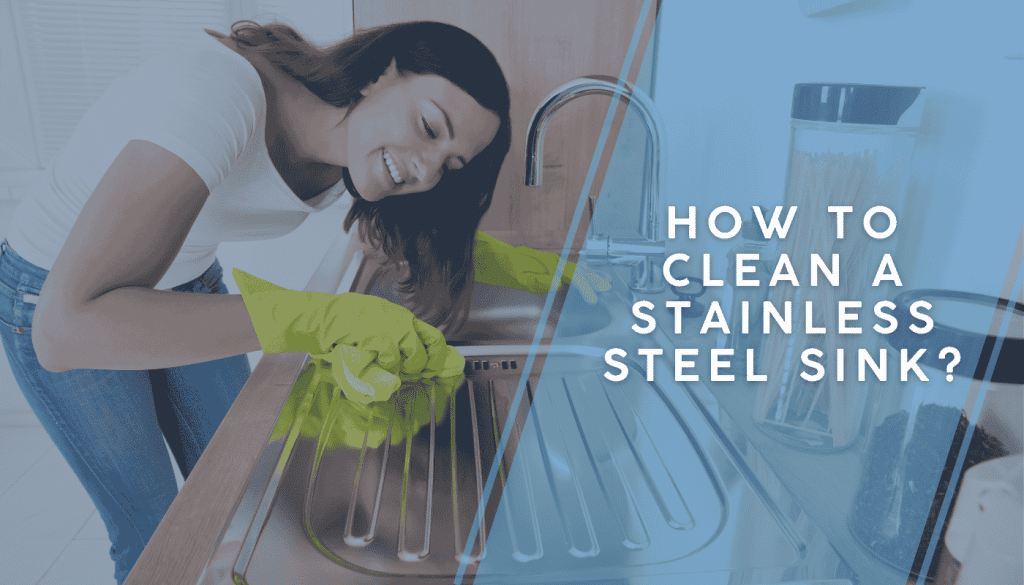 How to Clean a Stainless Steel Sink