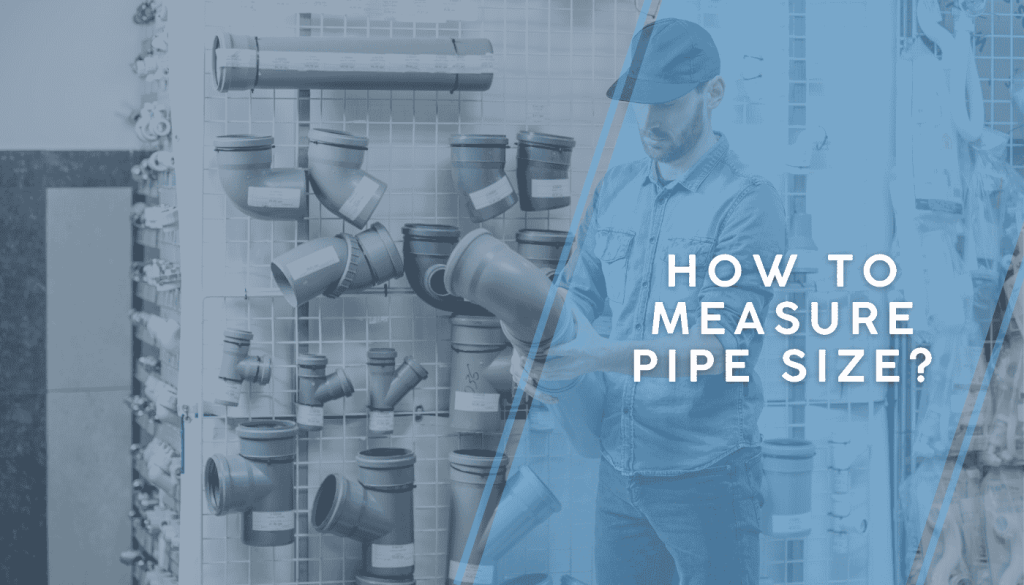 How to Measure Pipe Size - Barney's Plumbing LLC