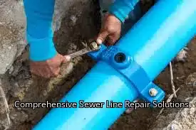 Comprehensive Sewer Line Repair Solutions