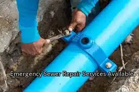 Emergency Sewer Repair Services Available