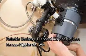 Reliable Garbage Disposal Services in East Renton Highlands, WA
