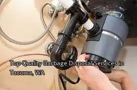 Top-Quality Garbage Disposal Services in Tacoma, WA