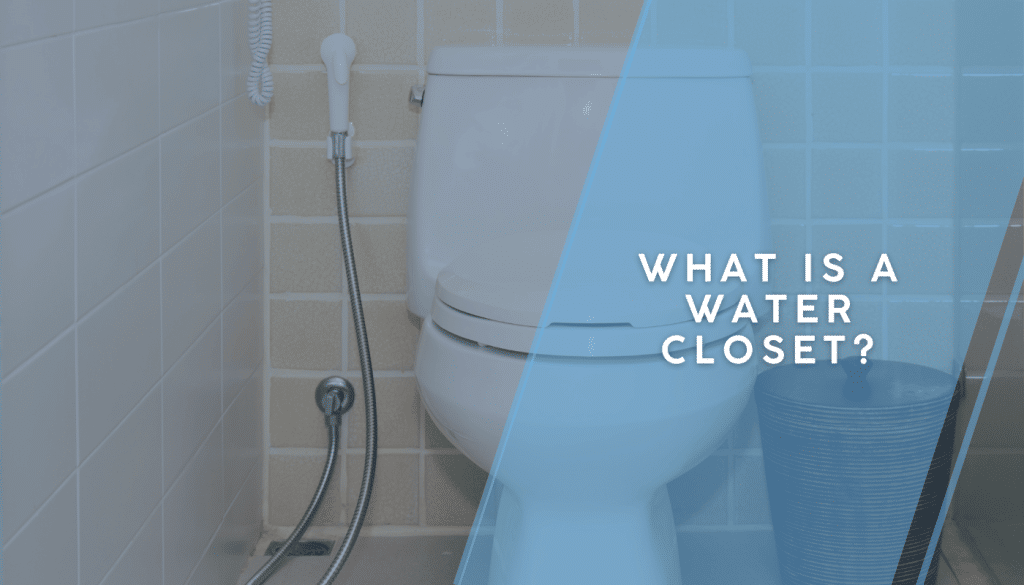 What Is a Water Closet?