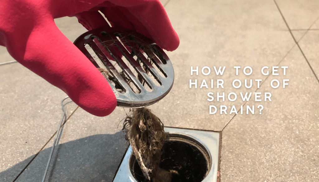 How to Get Hair Out of Shower Drain - Barney's Plumbing LLC