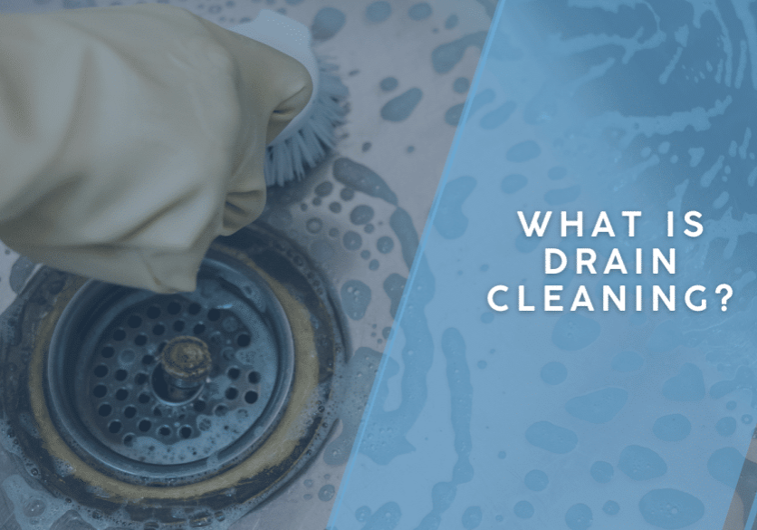 What is Drain Cleaning?