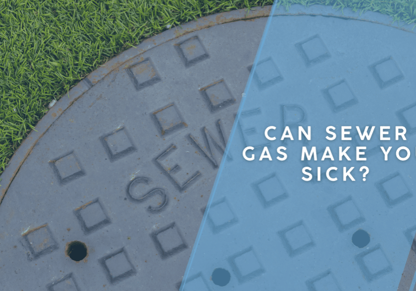 Can Sewer Gas Make You Sick