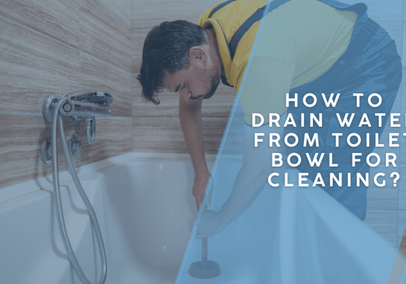 How to Drain Water from Toilet Bowl for Cleaning