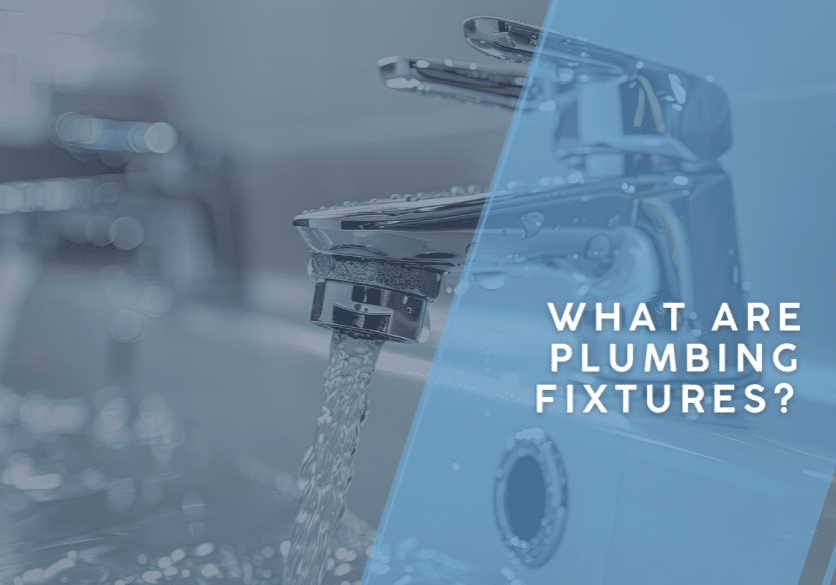 What Are Plumbing Fixtures?